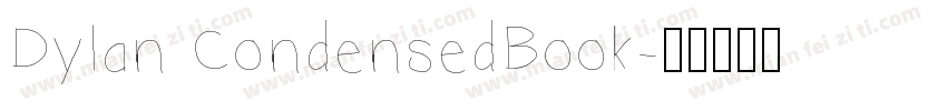 Dylan CondensedBook字体转换